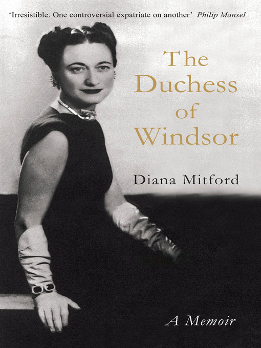 Title details for The Duchess of Windsor by Diana Mosley - Available